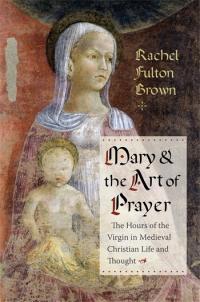 Cover of "Mary & the Art of Prayer"